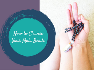 How to Cleanse Your Mala Beads