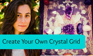 How to Make Your Own Crystal Grid